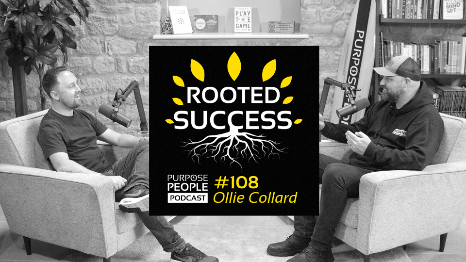 #108 Ollie Collard - Rooted Success - 16-9 BW