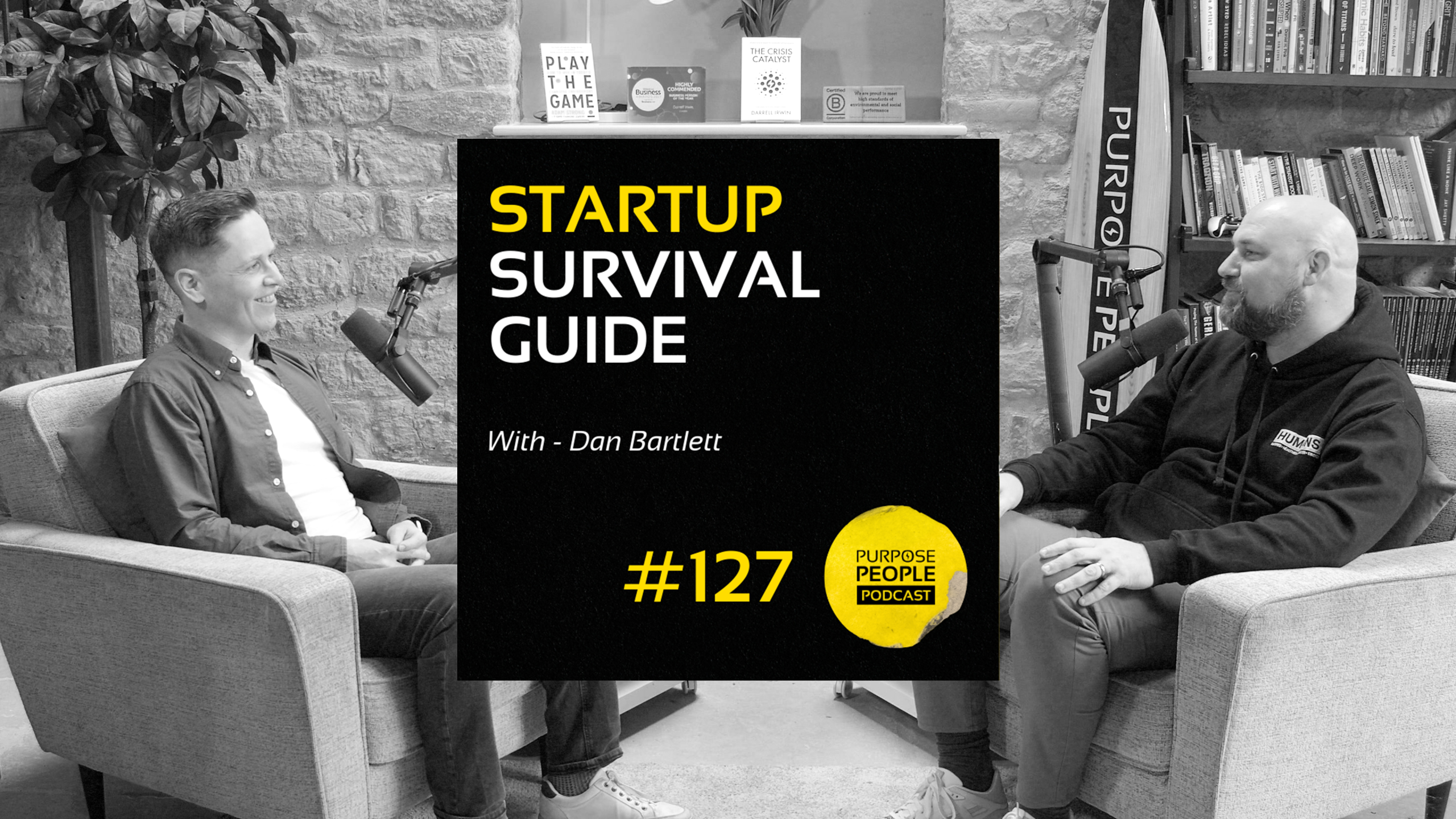 #127 Dan Bartlett - Startup Survival Guide 16-9 BW (2)