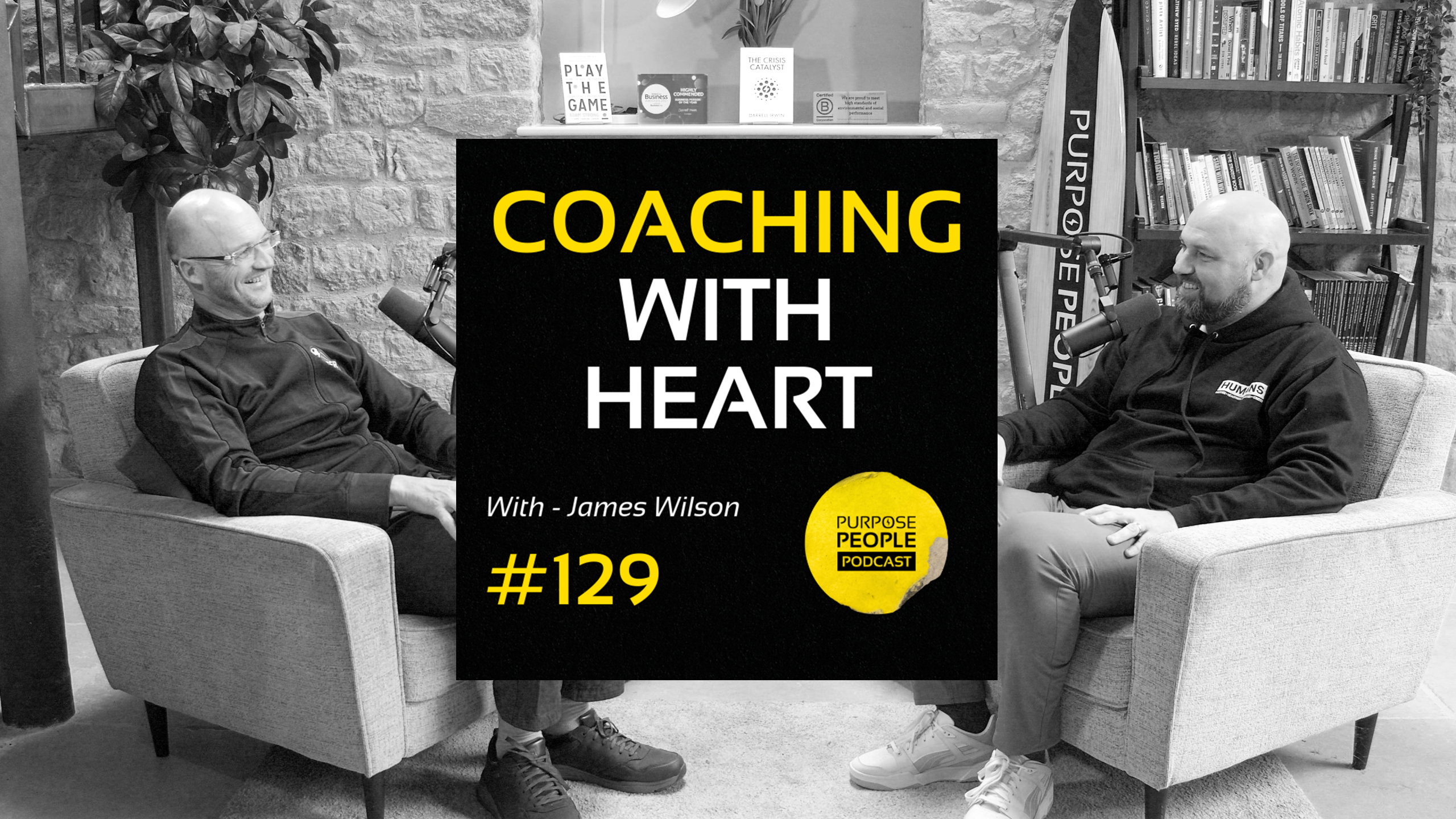 PPP - #129 James Wilson - Coaching With Heart - 16-9 BW